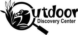 OUTDOOR DISCOVERY CENTER trademark