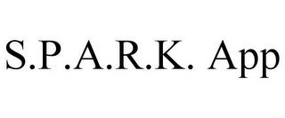 S.P.A.R.K. APP trademark