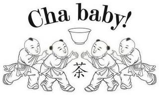 CHA BABY! trademark