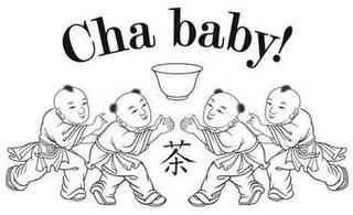 CHA BABY! trademark