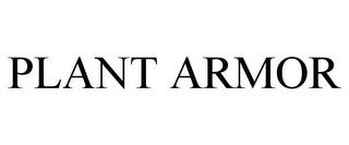 PLANT ARMOR trademark