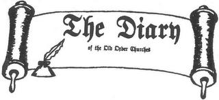 THE DIARY OF THE OLD ORDER CHURCHES trademark