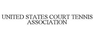 UNITED STATES COURT TENNIS ASSOCIATION trademark