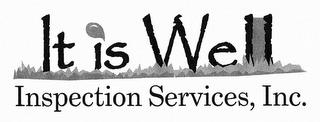 IT IS WELL INSPECTION SERVICES, INC. trademark