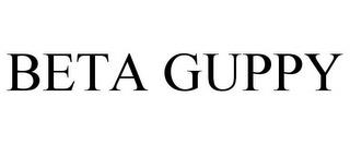 BETA GUPPY trademark