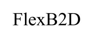 FLEXB2D trademark