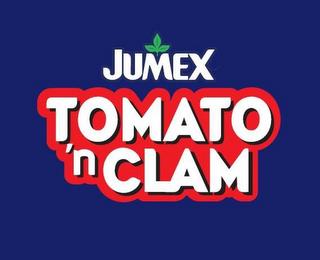 JUMEX TOMATO 'N CLAM trademark