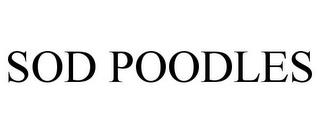 SOD POODLES trademark