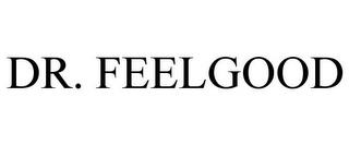 DR. FEELGOOD trademark