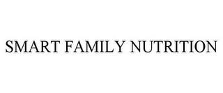 SMART FAMILY NUTRITION trademark