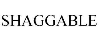 SHAGGABLE trademark