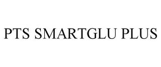 PTS SMARTGLU PLUS trademark