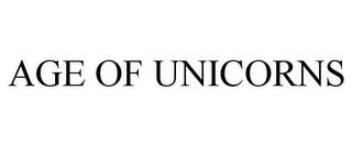 AGE OF UNICORNS trademark