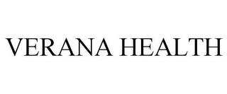 VERANA HEALTH trademark