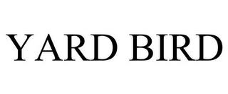 YARD BIRD trademark