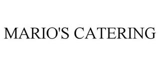 MARIO'S CATERING trademark