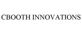 CBOOTH INNOVATIONS trademark