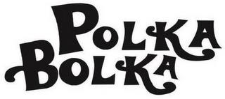 POLKA BOLKA trademark