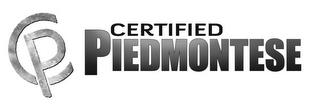 CP CERTIFIED PIEDMONTESE trademark