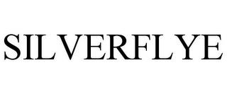 SILVERFLYE trademark