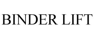 BINDER LIFT trademark