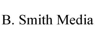 B. SMITH MEDIA trademark