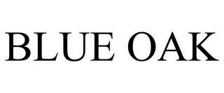 BLUE OAK trademark