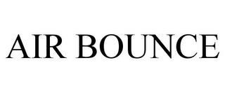 AIR BOUNCE trademark