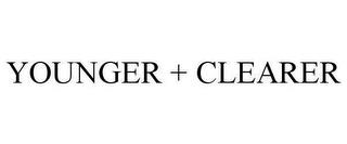 YOUNGER + CLEARER trademark