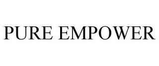 PURE EMPOWER trademark