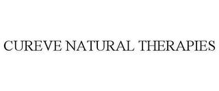 CUREVE NATURAL THERAPIES trademark