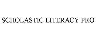 SCHOLASTIC LITERACY PRO trademark