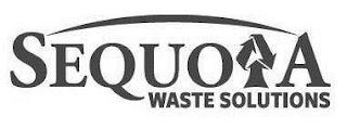 SEQUOIA WASTE SOLUTIONS trademark