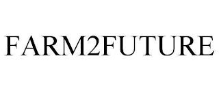 FARM2FUTURE trademark