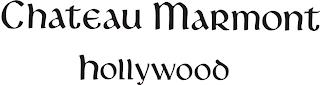 CHATEAU MARMONT HOLLYWOOD trademark