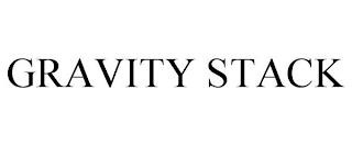 GRAVITY STACK trademark