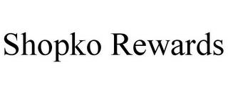 SHOPKO REWARDS trademark