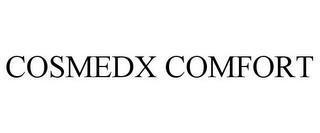 COSMEDX COMFORT trademark