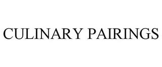 CULINARY PAIRINGS trademark