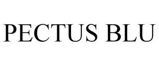 PECTUS BLU trademark