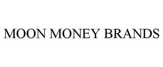 MOON MONEY BRANDS trademark