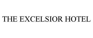 THE EXCELSIOR HOTEL trademark