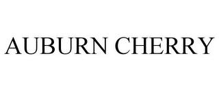 AUBURN CHERRY trademark