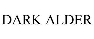 DARK ALDER trademark