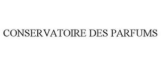 CONSERVATOIRE DES PARFUMS trademark