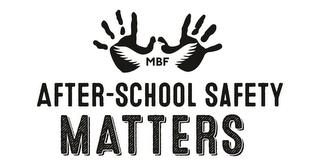 MBF AFTER-SCHOOL SAFETY MATTERS trademark