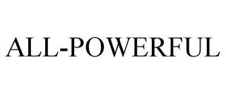 ALL-POWERFUL trademark