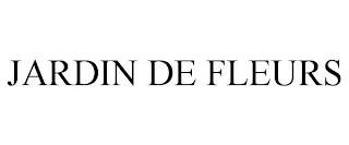 JARDIN DE FLEURS trademark