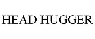 HEAD HUGGER trademark