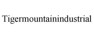 TIGERMOUNTAININDUSTRIAL trademark